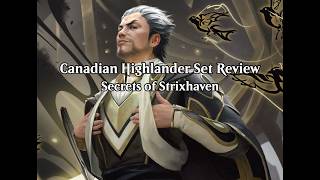 Canadian Highlander Set Review | Secrets of Strixhaven (VOD - Apr. 11th, 2026)