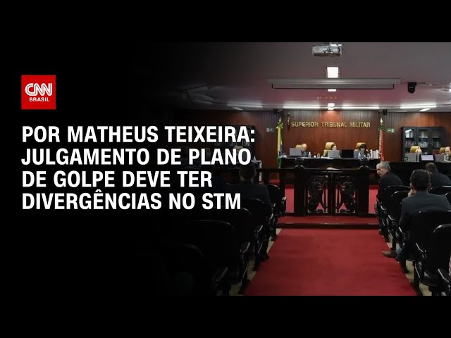 Análise: Julgamento de plano de golpe deve ter divergências no STM | BASTIDORES CNN