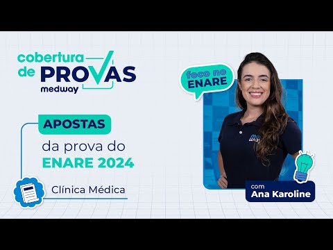 Apostas Medway de Clínica Médica para prova do ENARE | Prova de Residência Médica 2024