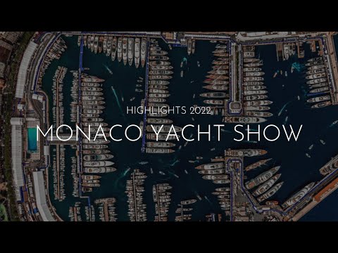 Highlights of 2022 | Monaco Yacht Show #MYS2022