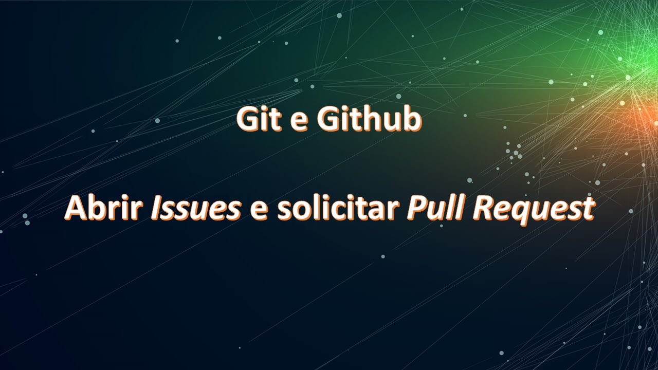Colaboração em Projetos - Issue e Pull Request