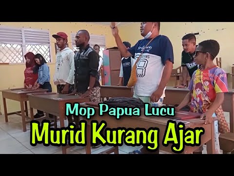 mop-papua-cerita-lucu-terbaru-murid-kurang-ajar