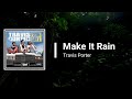 Travis Porter Make It Rain Lyrics