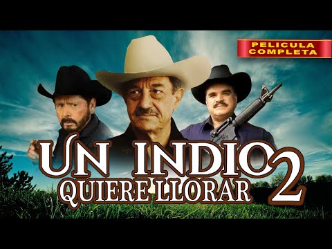 Un Indio Quiere Llorar 2 | La Pelicula Completa | Accion en español | 2024