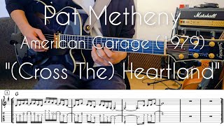 Pat Metheny "(Cross The) Heartland" TAB | Jazz Guitar