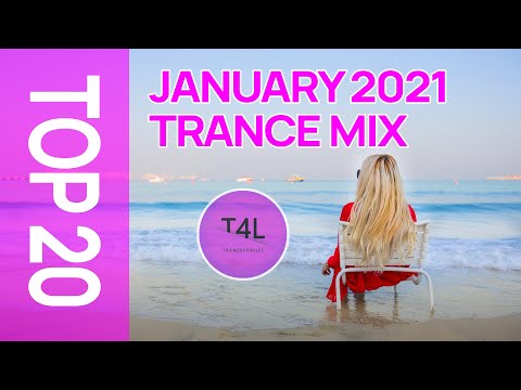 BEST TRANCE 2021 JANUARY (Emotional Trance Mix)