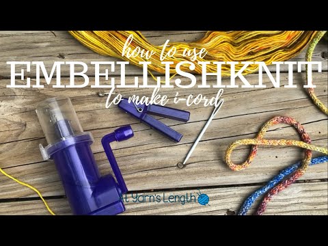 How to Use an EmbellishKnit I-Cord Maker