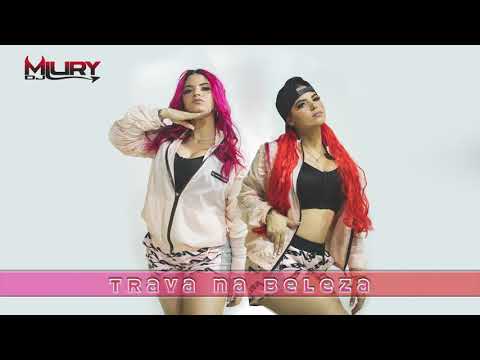 Trava na Beleza - Miury Dj - Dj Alex Mpc