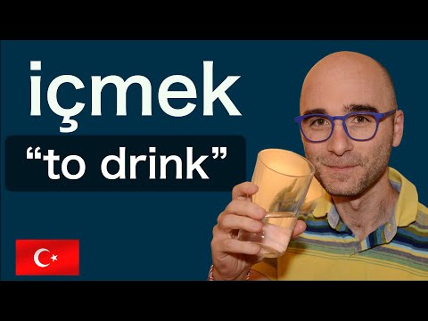Turkish Verbs :  “to drink” in Turkish