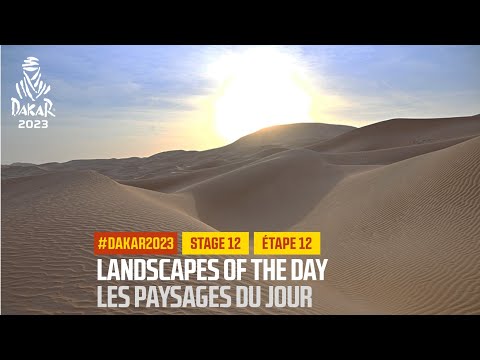 Landscapes of the Stage 12  - #Dakar2023