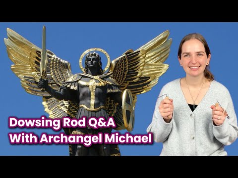 Dowsing Rod Q&A with Archangel Michael - Channeling, Dowsing, Consciousness, UFO / E.T., Spirituality news article