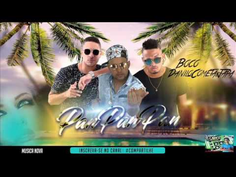 Danilo Cometa e Japa Part. Mc Boco  - Pan pan pan