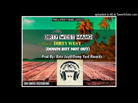 DIRTY WEST MANGI (2022)_Dirty West_Prod by Bata Jay @Dump Yard Records