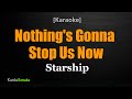 Nothing's Gonna Stop Us Now - Starship (Karaoke Version)