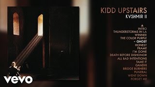 Kidd Upstairs - Ghost (Audio) ft. Sir Michael Rocks