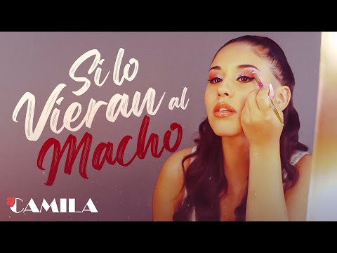 Camila Mercado - Si Lo Vieran Al Macho (Video Oficial)