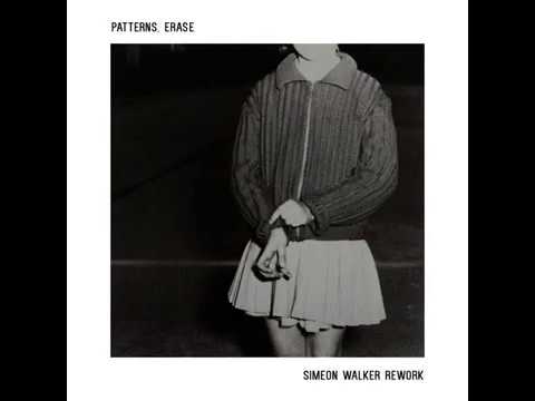 Illuminine - Patterns, Erase (Simeon Walker Rework)