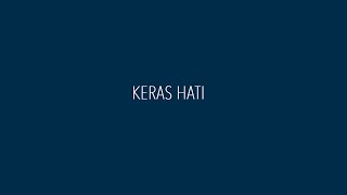 Download lagu PAPINKA - KERAS HATI mp3