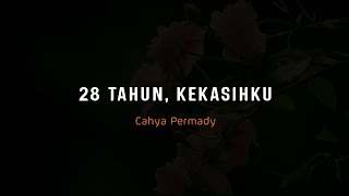 Download lagu PUISI CINTA - 28 TAHUN, SELAMAT ULANG TAHUN KEKASIHKU | MUSIKALISASI PUISI BAPER mp3