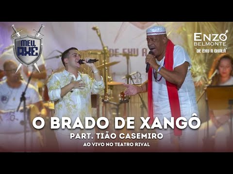 Enzo Belmonte & Tião Casemiro ao vivo - O brado de Xangô