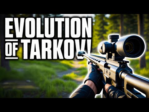 The Evolution of Tarkov From Pre Alpha To Now!
