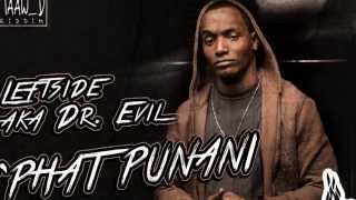 LEFTSIDE aka Dr.Evil - Phat Punani (Maaw_D Riddim SuedMassiv Sound prod.)