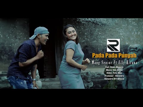 PADA PADA PUNYAH - Mang Senior Ft Elly Kirana // Official Music Video