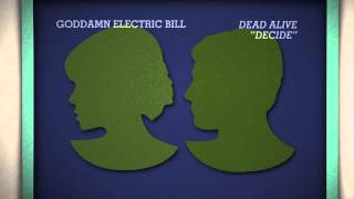 Goddamn Electric Bill - Decide