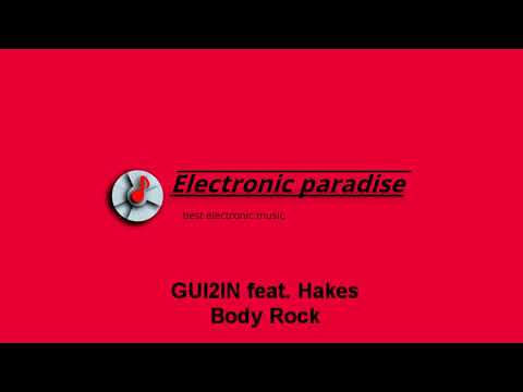 GUI2IN feat. Hakes - Body Rock