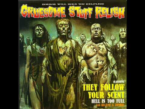 GRUESOME STUFF RELISH - Hell is too full