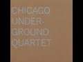 Chicago Underground Quartet - Chicago Underground Quartet (Full Album)