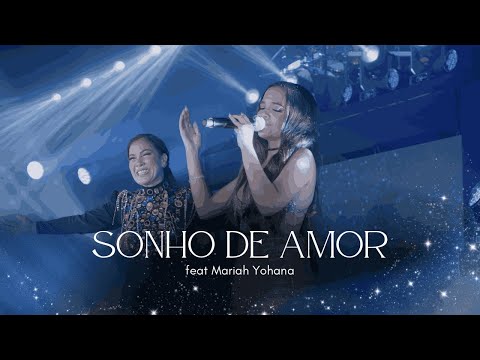 SONHO DE AMOR - FABIANA SOUTO FEAT MARIAH YOHANA
