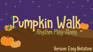 Pumpkin Walk [Easy Mode] - Rhythm Play Along