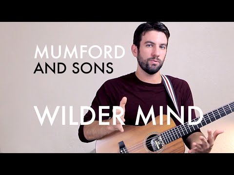 Wilder Mind - Mumford And Sons