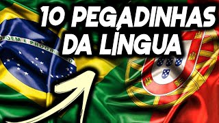 10 PEGADINHAS e DIFERENÇAS Da Língua Portuguesa ll Brasil x Portugal
