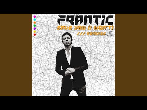 Save You (I Won't) (I Won't)