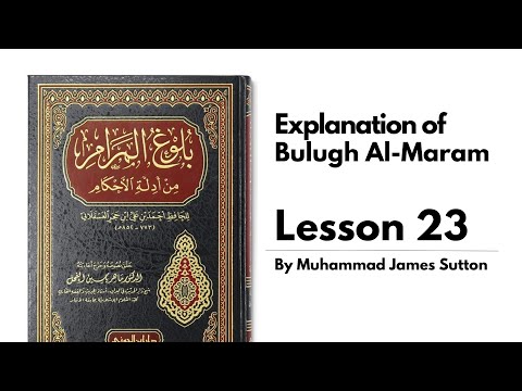 Explanation of Bulugh Al-Maram: Lesson 23 | Book of Purification | Chapter on Wudhu