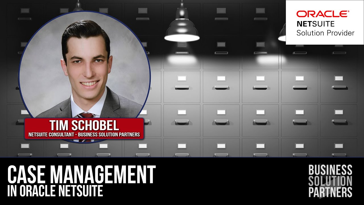 Exploring NetSuite: Case Management (A NetSuite Tutorial)
