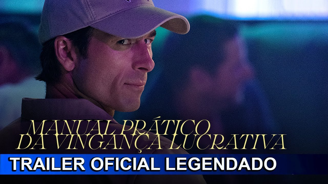Trailer oficial de Manual Prático da Vingança Lucrativa