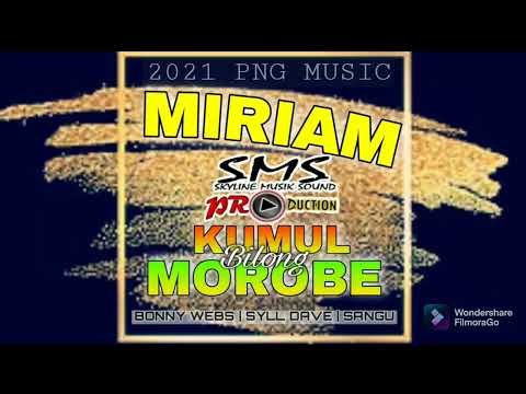 MIRIAM (KUMUL BILONG MOROBE)