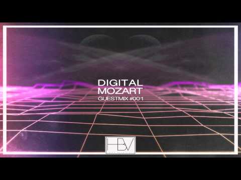 HBV GUEST MIX #001 - DIGITAL MOZART