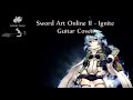 Sword Art Online II - Ignite ( Electric Guitar - Cover ...