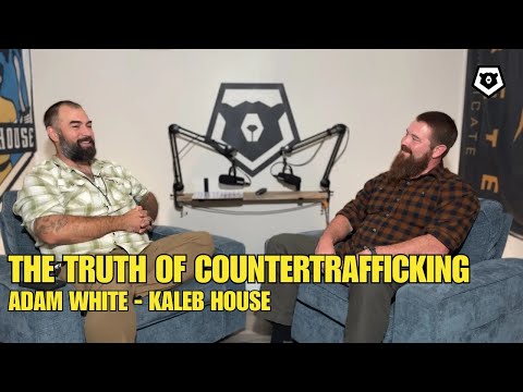The Truth of Countertrafficking | Adam White - Executive Director, Kaleb House