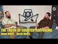 The Truth Of Countertrafficking Adam White Executive Director Kaleb House