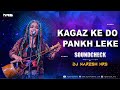 Kagaz Ke Do Pankh Leke | Monta Re | Soundcheck Mix | Ananya Chakraborty | DJ NARESH NRS | 2021