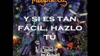 Si Molesto me Quedo - Mago de oz Lyrics