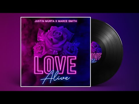 Justin Murta ft Marce Smith - Love Alive (Official Music Video)