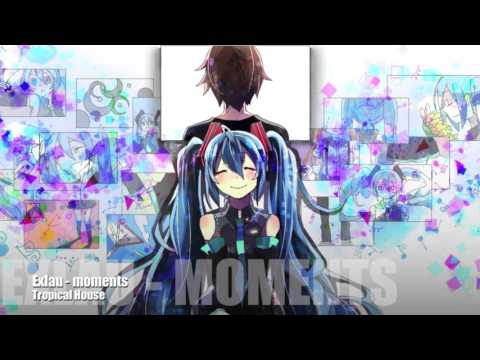 [ Tropical house ] Exlau - moments