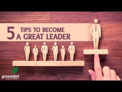 5 Tips How to be a Great Leader