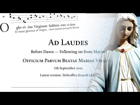 Lauds from the Little Office of the Blessed Virgin Mary sung in Latin